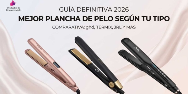 ¿Cuál es la Mejor Plancha de Pelo según tu tipo de cabello? 